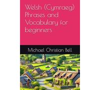 Welsh (Cymraeg) Phrases and Vocabulary for beginners