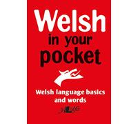 Welsh in Your Pocket: Welsh Language Basics and Words