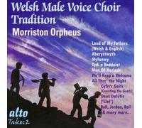 Welsh Male Voice Choir : Tradition. Morriston Orpheus.