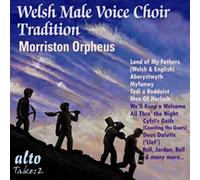 Welsh Male Voice Choir : Tradition. Morriston Orpheus.