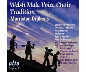 Welsh Male Voice Choir : Tradition. Morriston Orpheus.