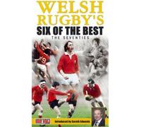 Welsh Rugby's Six Of The Best - The Seventies [DVD]