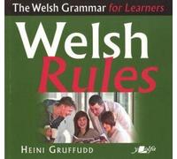 Welsh Rules: A Welsh Grammar for Learners