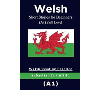 Welsh Short Stories for Beginners (A1) Skill Level - Welsh Reading Practice