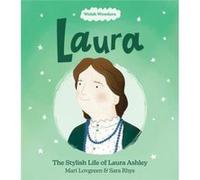 Welsh Wonders Laura The Stylish Life of Laura Ashley by Mari Lovgreen Mari Lovgreen (Auteur)