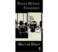 Welt am Draht Müller-Scherz, Fritz,Fassbinder, Rainer Werner (Auteur)