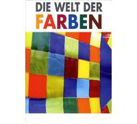 Welt der Farben,die - Sehen/Farben Entstehen/Sprache. [Import]