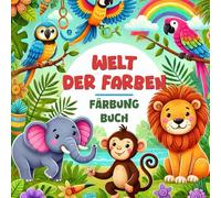 WELT DER FARBEN: farbung Buch