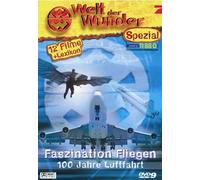 Welt der Wunder - Faszination Fliegen