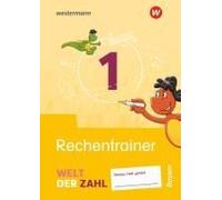 Welt Der Zahl 1. Rechentrainer. Für Bayern