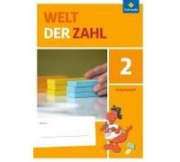 Welt Der Zahl 2. Arbeitsheft. Berlin, Brandenburg, Mecklenburg-Vorpommern, Sachsen-Anhalt Und Thüringen
