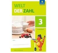 Welt Der Zahl 3. Arbeitsheft. Baden-Württemberg