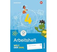 Welt der Zahl 4. Arbeitsheft mit Interaktiven Übungen. Für Bayern: Ausgabe 2022