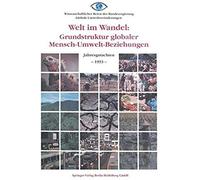 Welt Im Wandel: Grundstruktur Globaler Mensch-Umwelt-Beziehungen