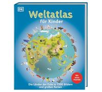 Weltatlas für Kinder: Die Länder der Erde in 1500 Bildern und großen Karten. Mit großem Poster mit Weltkarte und Flaggen. Für Kinder ab 8 Jahren