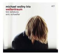 MICHAEL WOLLNY - WELTENTRAUM CD NEUF