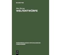 Weltentwürfe: Ludwig Binswangers Phänomenologische Psychologie