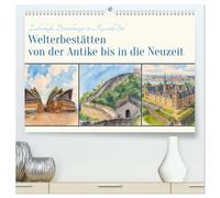 Welterbestätten von der Antike bis in die Neuzeit (hochwertiger Premium Wandkalender 2026 DIN A2 quer), Kunstdruck in Hochglanz: Darstellungen im Aquarell-Stil