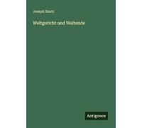Weltgericht und Weltende