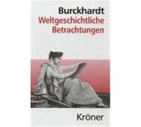 Weltgeschichtliche Betrachtungen Jacob Burckhardt, Rudolf Marx (Auteur)