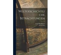 Weltgeschichtliche Betrachtungen Paperback Book By Jacob Burckhardt