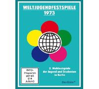 Weltjugendfestspiele 1973 - X. Weltfestspiele der Jugend und Studenten in Berlin