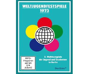 Weltjugendfestspiele 1973 - X. Weltfestspiele der Jugend und Studenten in Berlin