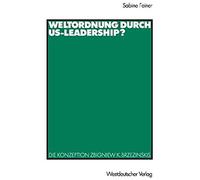 Weltordnung Durch Us-Leadership?