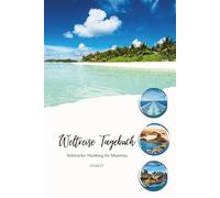 Weltreise Tagebuch: Kreuzfahrt 2026/27 - Teilstrecke: Hamburg - Mauritius