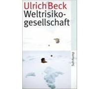 Weltrisikogesellschaft Beck, Ulrich (Auteur)