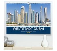 Weltstadt Dubai (hochwertiger Premium Wandkalender 2026 DIN A2 quer), Kunstdruck in Hochglanz: Die schönsten Fotos der Stadt aus 1001 Nacht