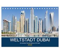 Weltstadt Dubai (Tischkalender 2026 DIN A5 quer), CALVENDO Monatskalender: Die schönsten Fotos der Stadt aus 1001 Nacht