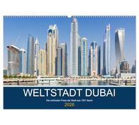 Weltstadt Dubai (Wandkalender 2026 DIN A2 quer), CALVENDO Monatskalender: Die schönsten Fotos der Stadt aus 1001 Nacht