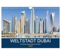 Weltstadt Dubai (Wandkalender 2026 DIN A4 quer), CALVENDO Monatskalender: Die schönsten Fotos der Stadt aus 1001 Nacht
