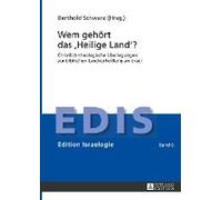 Wem Gehört Das 'heilige Land'?