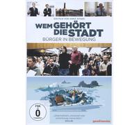 Wem gehört die Stadt? - Bürger in Bewegung (DVD) Christian Cloos Anna Ditges