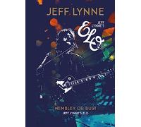Wembley or Bust: Jeff Lynne's Elo