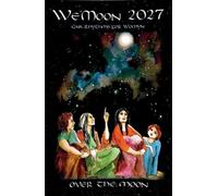 We'Moon 2027: Over the Moon: 46th Edition