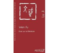 Wen Fu : Essai sur la littérature