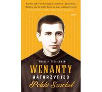 Wenanty Katarzyniec Polski Szarbel - Tomasz P. Terlikowski (Buch auf Polnisch)