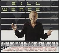 Wence, Bill - Analog Man in a Digital. [Import]