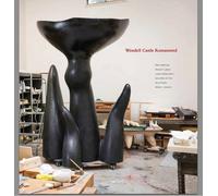 Wendell Castle: Remastered by Lowery Stokes Sims(2016-05-30)