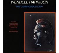 Wendell Harrison - The Carnivorous Lady [Vinyl Lp] 180 Gram