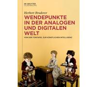 Wendepunkte in Der Analogen Und Digitalen Welt