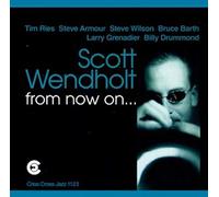 Wendholt, Scott - From Now On