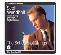 Wendholt, Scott Quintet - The Scheme of Things