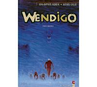 Vents d'Ouest wendigo tome 2 - faux soleils