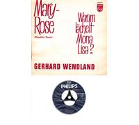 WENDLAND, GERHARD - WENDLAND, GERHARD / Mary-Rose (Ramblin` Rose) / Warum lächelt Mona Lisa? / / Firmen-Schrift-Hülle / PHILIPS # 345529 PF / Deutsche Pressung / 7" Vinyl Single Schallplatte