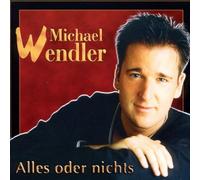 Wendler,Michael - Alles Oder Nichts