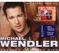 Wendler,Michael - Sie Liebt Den DJ/Dennoch Liebst du Mich/Premium [Import]
